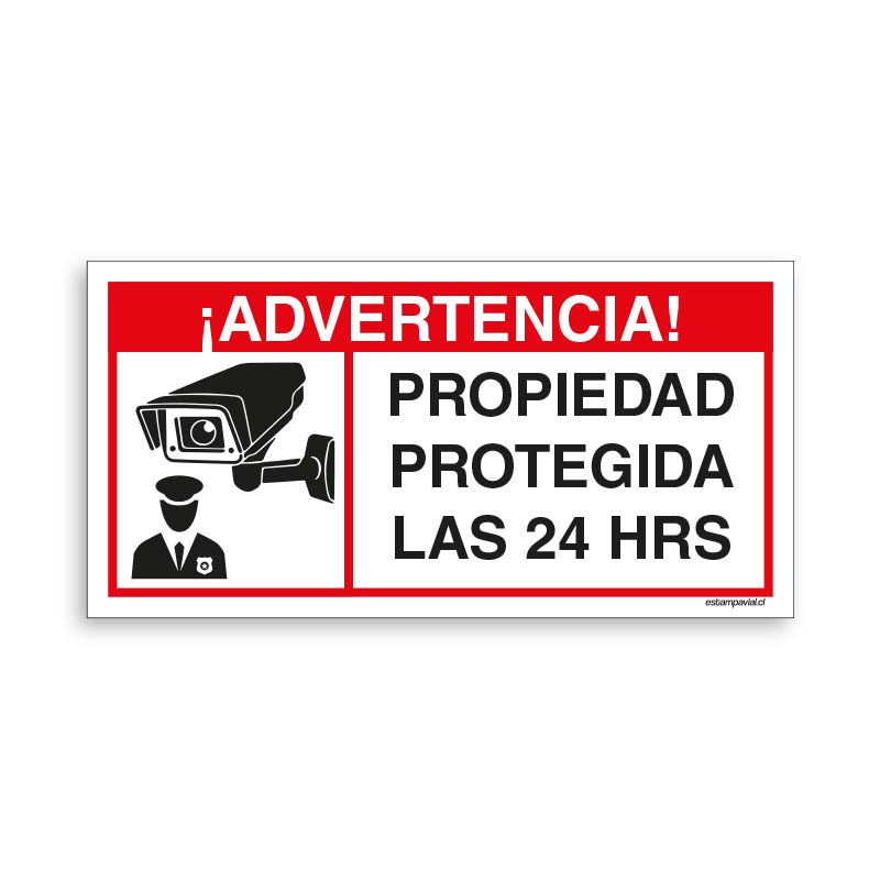 Advertencia Propiedad Protegida las 24 hrs