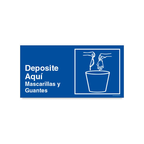 Deposite Aquí Mascarillas y Guantes