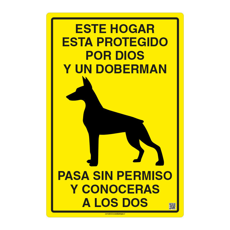 Este Hogar esta Protegido por Dios y un Doberman