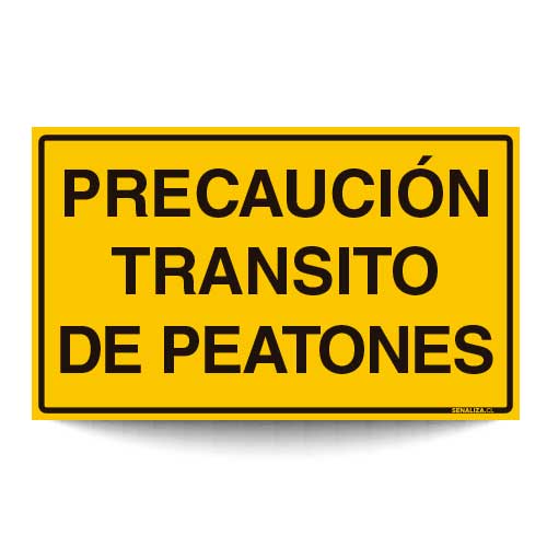 Precaución Tránsito de Peatones