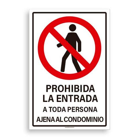 Prohibida la Entrada a Toda Persona Ajena