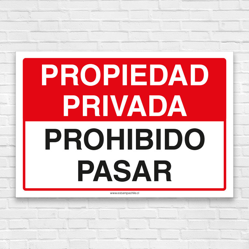 Propiedad Privada Prohibido Pasar