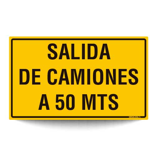 Salida de Camiones a 50 Mts