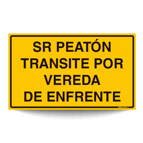 Sr Peatón Transite por Vereda de Enfrente