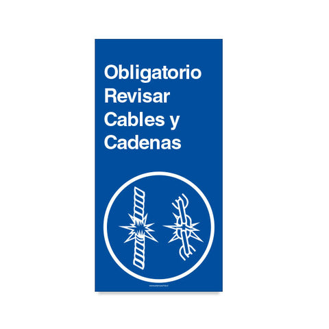 Obligatorio Revisar Cables y Cadenas