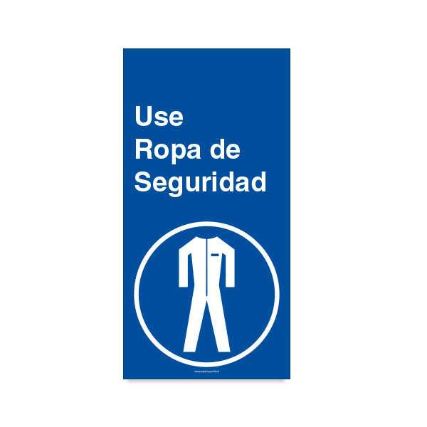 Use Ropa de Seguridad