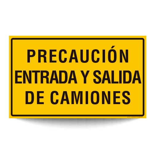 Precaución Entrada y Salida de Camiones