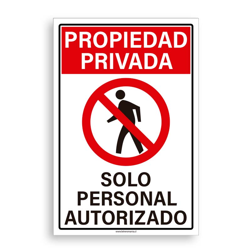 Propiedad Privada Solo Personal Autorizado