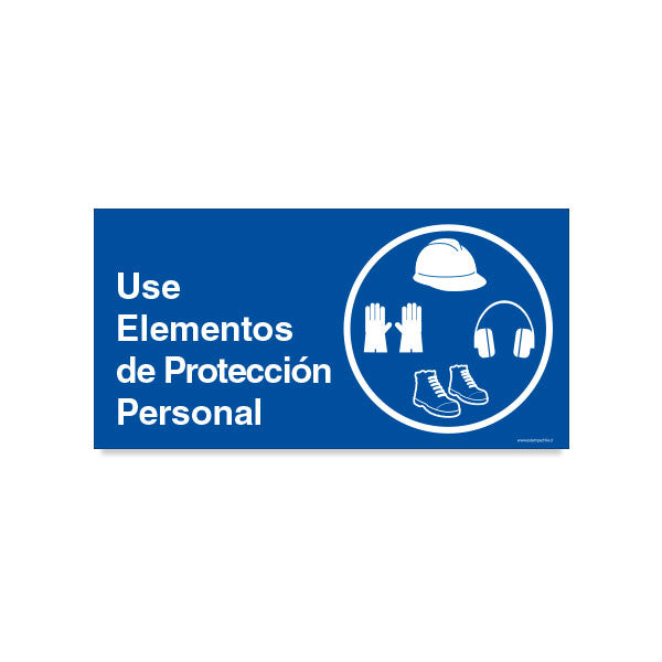 Use Elementos de Protección Personal