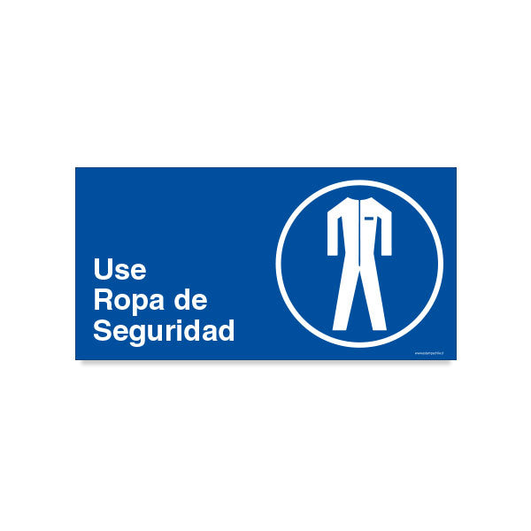 Use Ropa de Seguridad