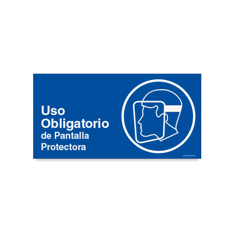 Uso Obligatorio de Pantalla Protectora