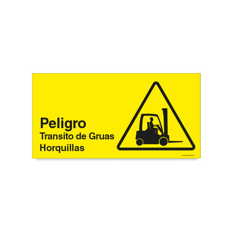 Peligro Transito de Grúas Horquillas